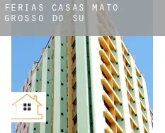 Férias casas  Mato Grosso do Sul