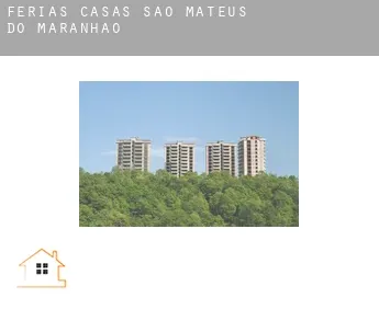 Férias casas  São Mateus do Maranhão