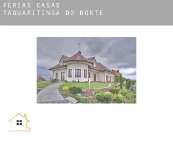 Férias casas  Taquaritinga do Norte