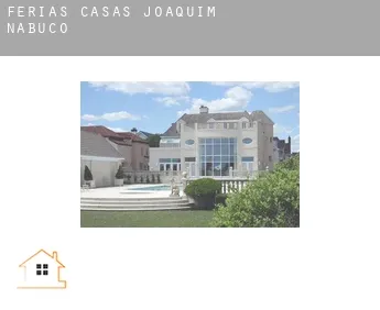 Férias casas  Joaquim Nabuco