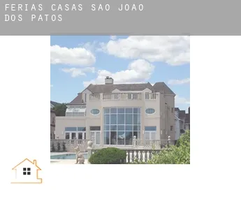 Férias casas  São João dos Patos