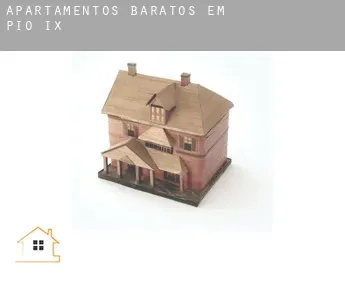 Apartamentos baratos em Pio IX