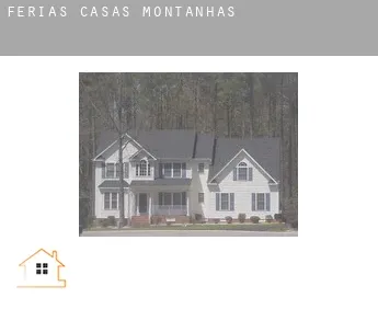 Férias casas  Montanhas